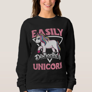 Cute Easily distracted by unicorn  and unicorn Sweatshirt