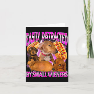 Cute Easily Distracted Small Wieners Offensive Card