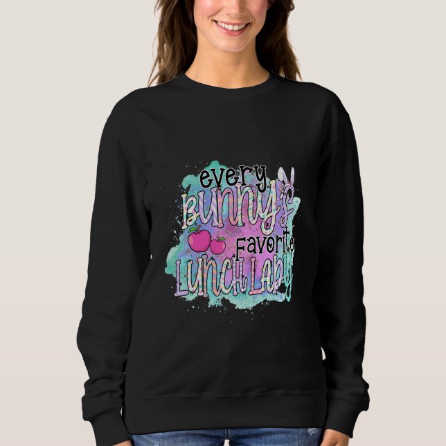 Cute Easter Apparel Every Bunnys Favourite Lunch L Sweatshirt (Front)
