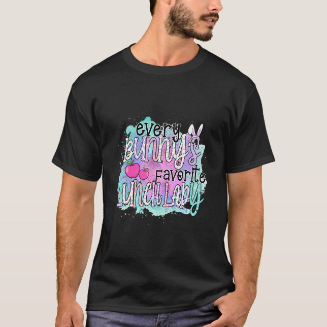 Cute Easter Apparel Every Bunnys Favourite Lunch L T-Shirt (Front)
