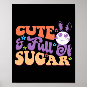 Cute Easter Bunny Full Sugar Easter Poster