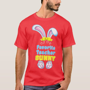 Cute Easter Bunny I'm The Favourite Teacher High S T-Shirt