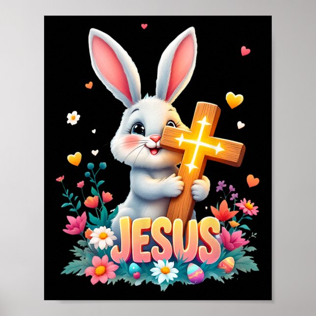 Cute Easter Bunny Jesus Faith Cross Christian  Poster (Front)