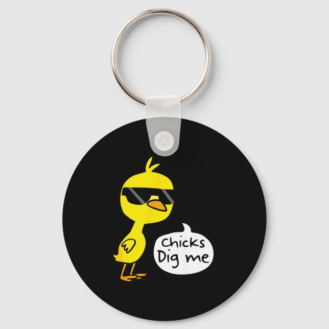 Cute easter chicks dig me shirt Cute easter chicks Key Ring (Front)