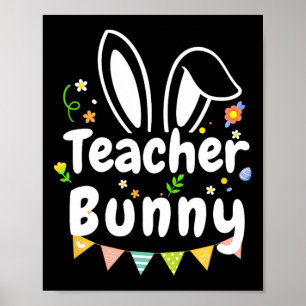 Cute Easter Day Quote Teacher Bunny Cool Easter Da Poster