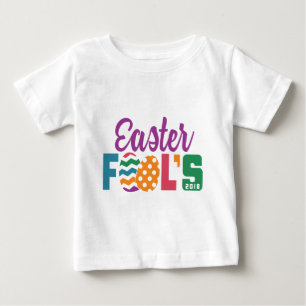 Cute Easter Fools Day 2018 Baby T-Shirt