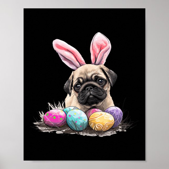 Cute Easter Pug Dog Easter Pug Dog Happy Easter  Poster (Front)