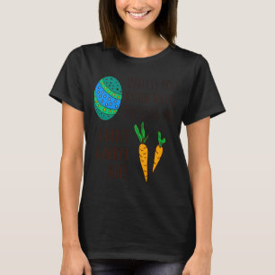 Cute Easter Pun Funny Quote Saying Doodle Cartoon T-Shirt