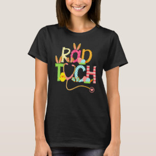 Cute Easter Rad Tech Nurse Rn Bunny Ears Happy Eas T-Shirt