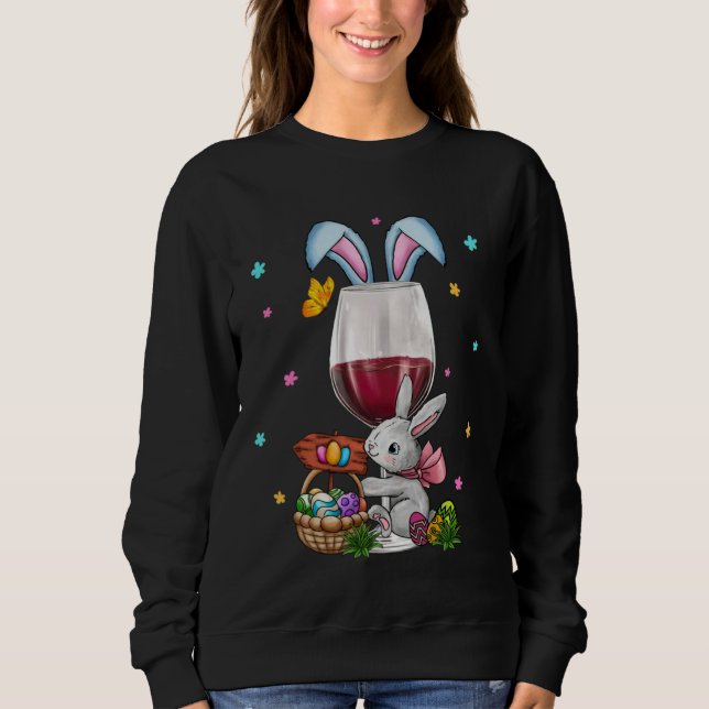 Cute Easter Wine Glasses Bunny Ears Drink Up Women Sweatshirt (Front)