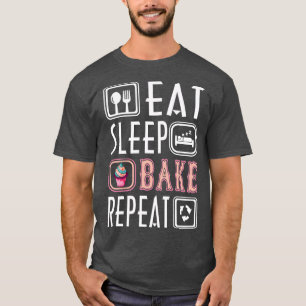 Cute Eat Sleep Bake Repeat Cool Baker Food Pastry  T-Shirt