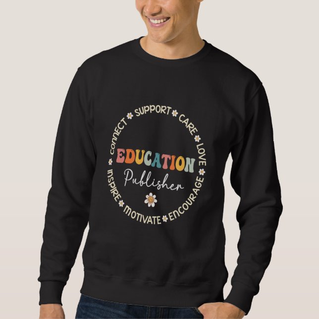 Cute Education Publisher Squad Appreciation back t Sweatshirt (Front)