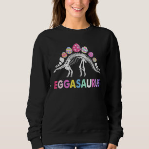 Cute Eggasaurus Stegosaurus Egg Dinosaurs Happy Ea Sweatshirt
