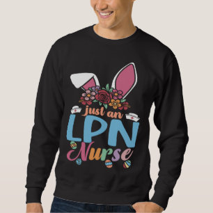 Cute Eggcellent LPN Nurse Easter Bunny Ears Nurse  Sweatshirt