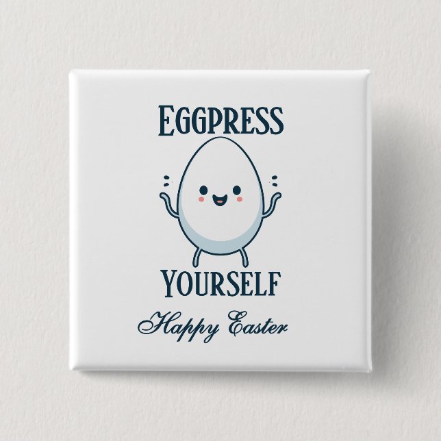 Cute "Eggpress Yourself" Easter Pun  15 Cm Square Badge (Front)
