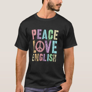 Cute ELA Teacher PEACE LOVE ENGLISH Library Gramma T-Shirt