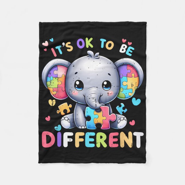 Cute Elephant Autism Awareness Its Ok To Be Differ Fleece Blanket (Front)