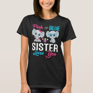 Cute Elephant Keeper Of The Gender Sister Loves Yo T-Shirt