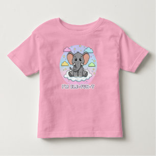 Cute Elephant on Cloud - I'm Ele-Fun-t Pun Toddler T-Shirt
