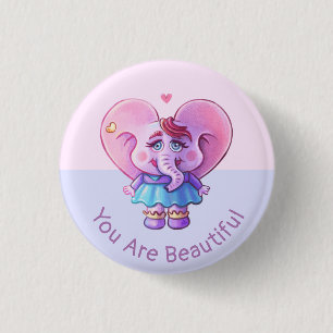 Cute Elephant Saying You Are Beautiful  3 Cm Round Badge