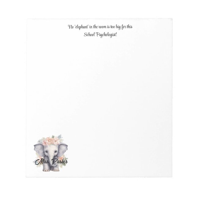 Cute Elephant School Psychologist Quote Therapy  Notepad (Front)