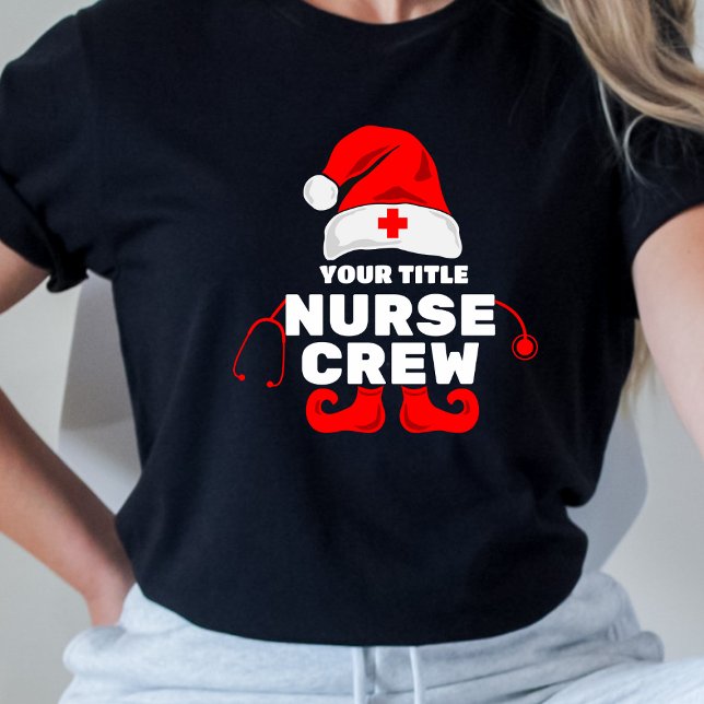 Cute Elf Nurse Christmas Crew Add Your Title  T-Shirt (Creator Uploaded)