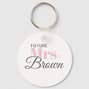 Cute Engagement Future Mrs Brown Bachelorette Key Ring