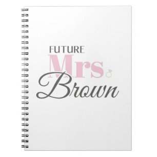 Cute Engagement Future Mrs Brown Bachelorette Notebook