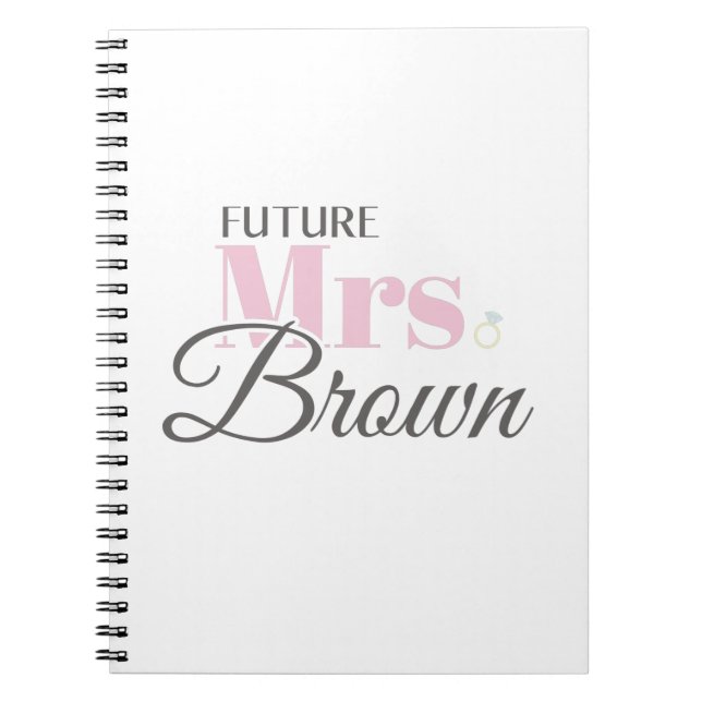 Cute Engagement Future Mrs Brown Bachelorette Notebook (Front)