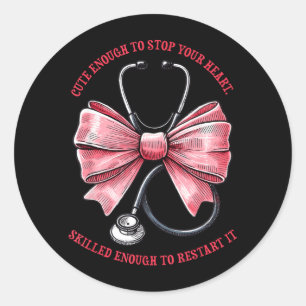 Cute Enough To Stop Heart Skilled Enough To Classic Round Sticker