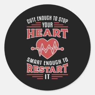 Cute Enough To Stop Your Heart Paramedic Ambulance Classic Round Sticker