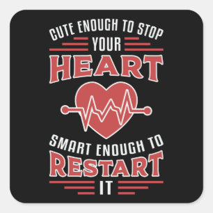 Cute Enough To Stop Your Heart Paramedic Ambulance Square Sticker