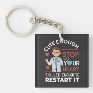 Cute Enough to Stop Your Heart, Skilled Enough to Key Ring