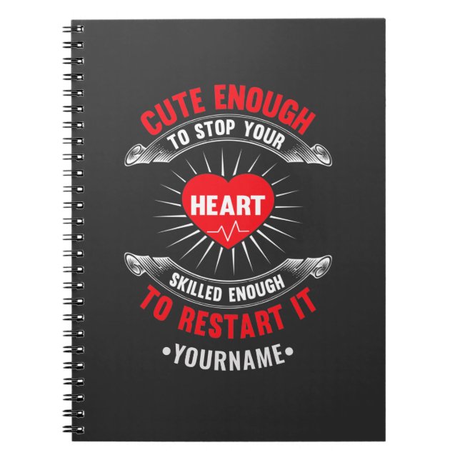 Cute Enough to Stop Your Heart Skilled Enough to Notebook (Front)