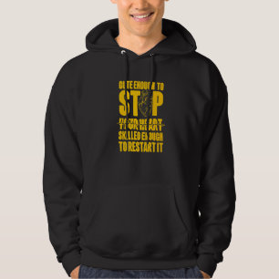 Cute Enough To Stop Your Heart Skilled Enough To R Hoodie