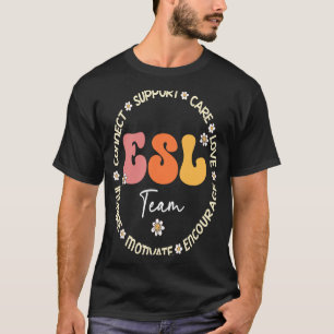 Cute ESL Team Squad Appreciation Week back to scho T-Shirt