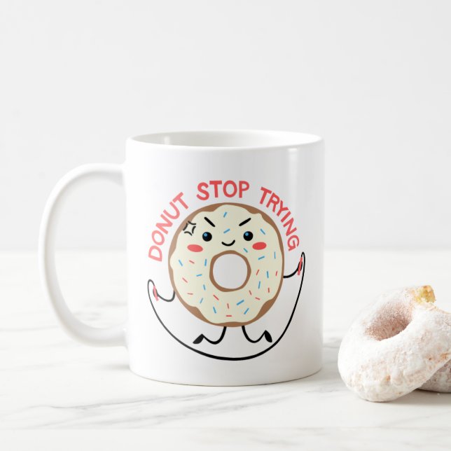 Cute Exercising Kawaii Doughnut Stop Trying Doughn Coffee Mug (With Donut)