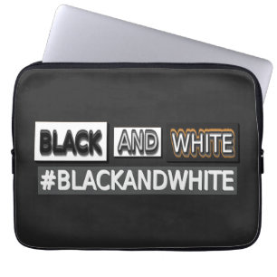 Cute Expression Design "#BLACKANDWHITE". Buy Now Laptop Sleeve