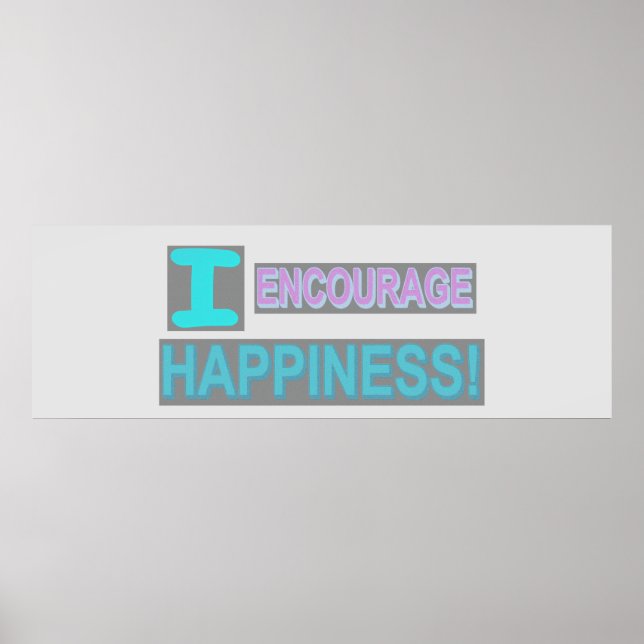 Cute Expression Design "Encourage Happiness". Buy Poster (Front)