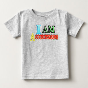 Cute Expression Design "GOOD PERSON" Buy NOW Baby T-Shirt