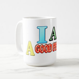 Cute Expression Design "GOOD PERSON" Buy NOW Coffee Mug