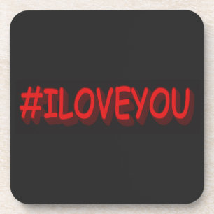 Cute Expression Design "#ILOVEYOU". Buy Now Coaster