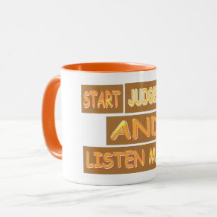 Cute Expression Design "Judge Less". Buy Now Mug