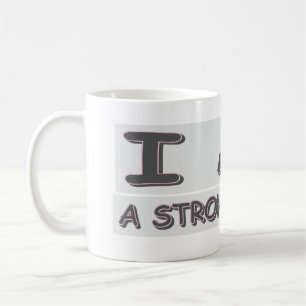 Cute Expression Design STRONG PERSON" Buy Coffee Mug