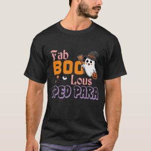 Cute Fab Boo Lous Sped Para Ghost Pumpkin Spooky H T-Shirt