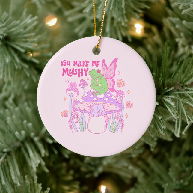 Cute Fairy Frog and Mushroom - You Make Me Mushy Ceramic Ornament (Tree)