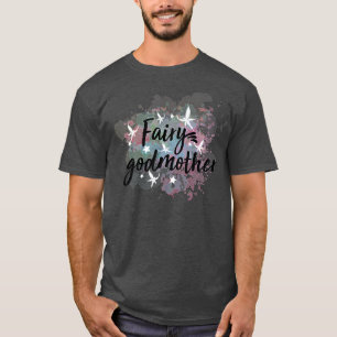Cute Fairy GodmotherFor Godmothers Or Godparents T-Shirt