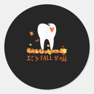Cute Fall Dental Tooth And Leaves It’s Fall Y’all Classic Round Sticker