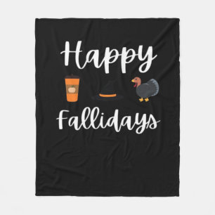 Cute Fall season fan Happy Fallidays Thanksgiving  Fleece Blanket