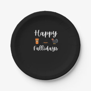 Cute Fall season fan Happy Fallidays Thanksgiving  Paper Plate